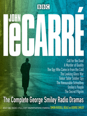 The Complete George Smiley Radio Dramas - Audiobook